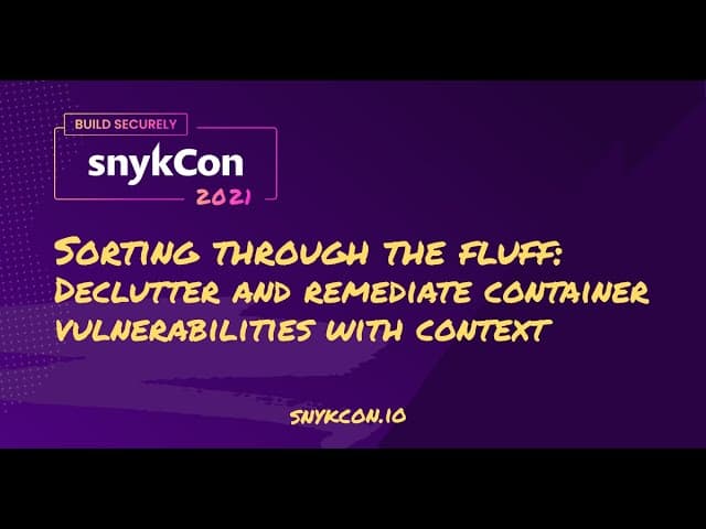 Sorting through the fluff: Declutter and remediate container vulnerabilities with context
